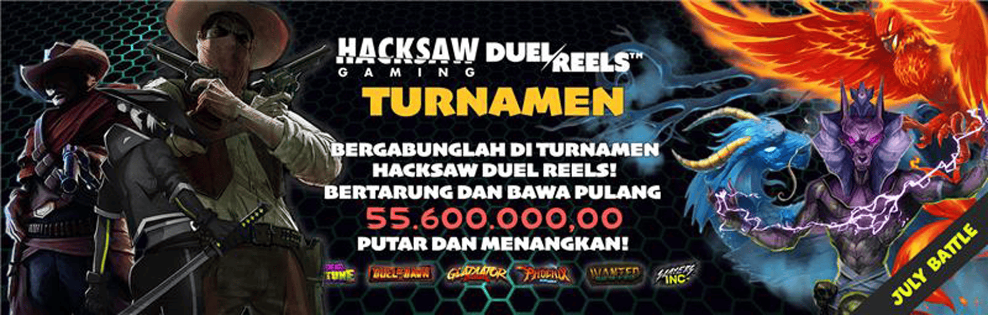 HACKSAW - DUEL REELS TOURNAMENT (JULY BATTLE)